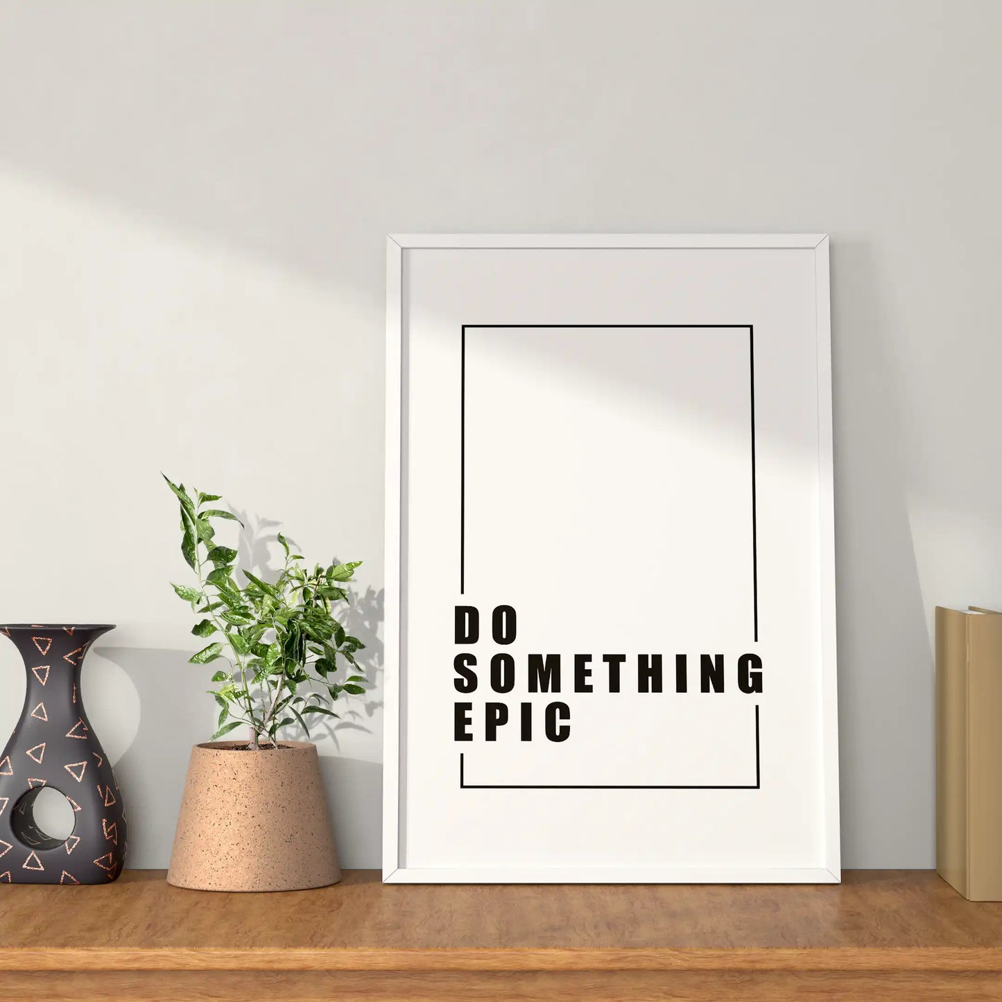 DO SOMETHING EPIC