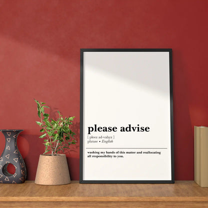 'Please Advise' Office Poster