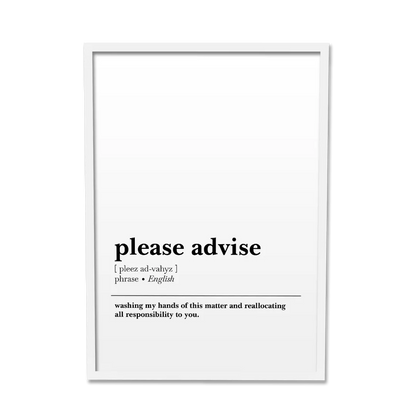 'Please Advise' Office Poster