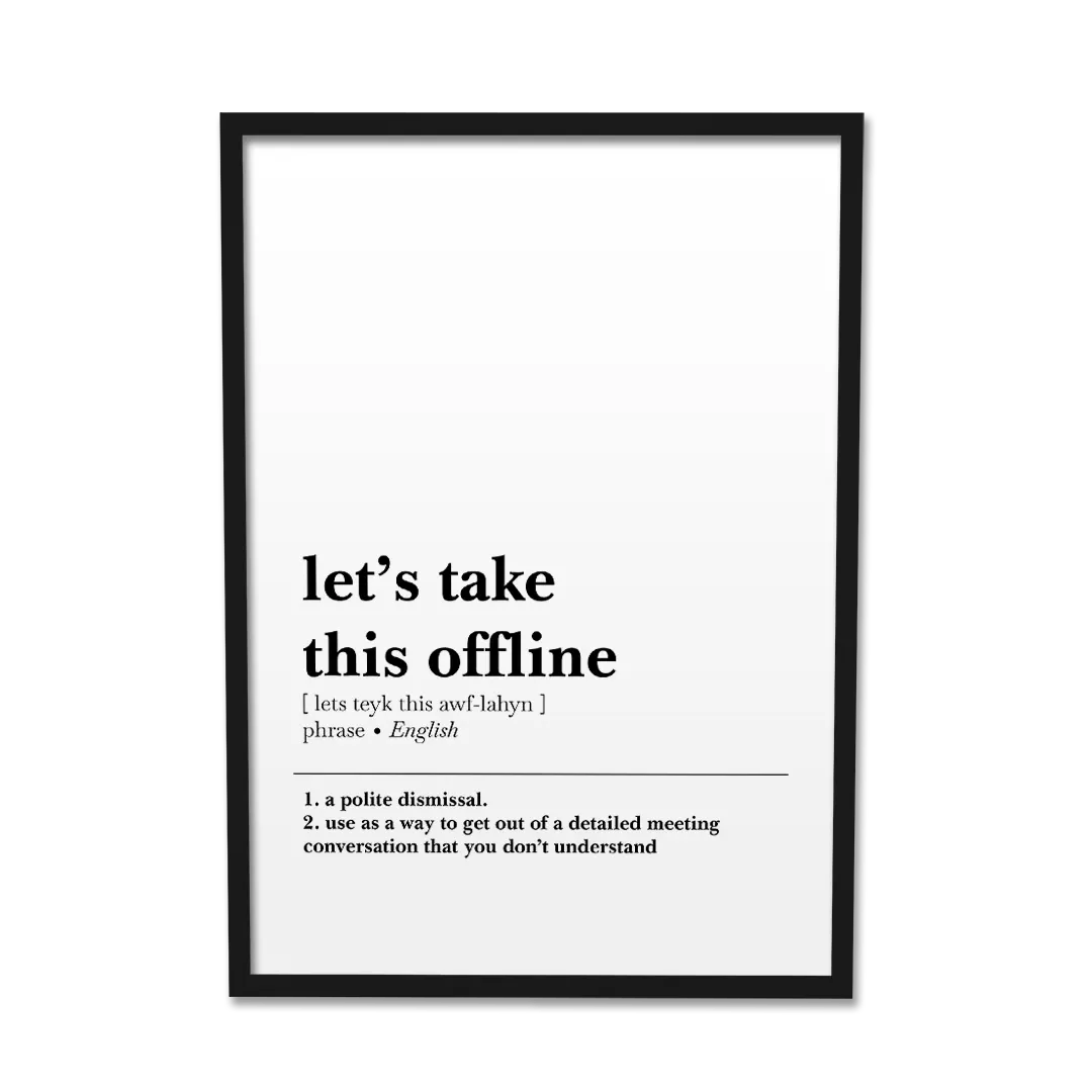 'Let's Take This Offline' Poster