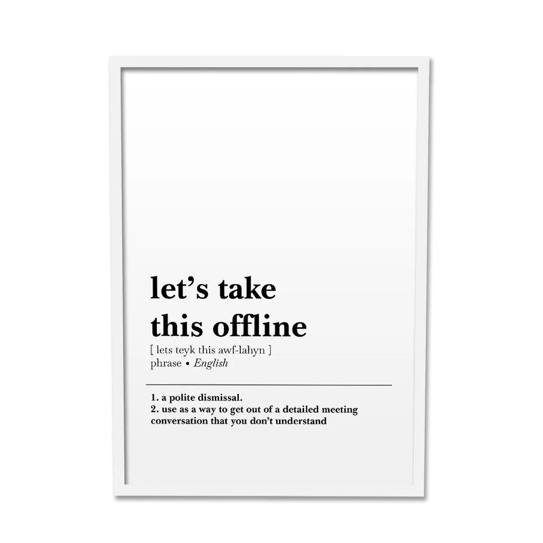 'Let's Take This Offline' Poster