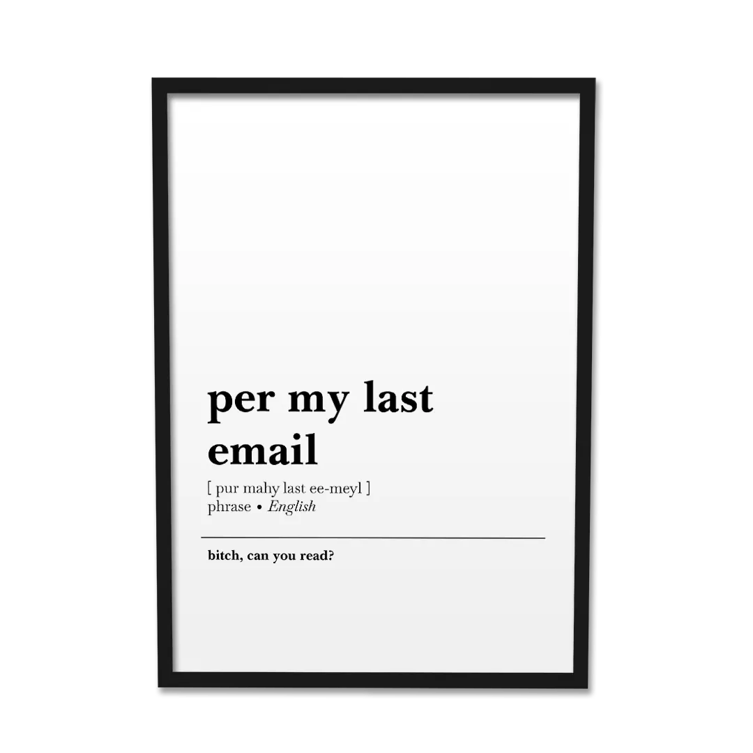 'Per My Last Email' Poster