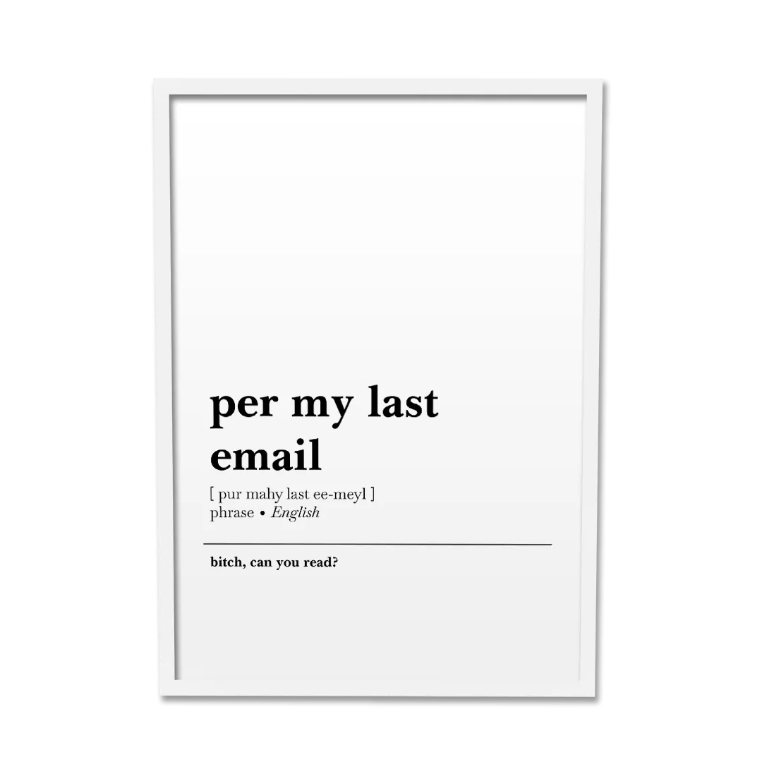 'Per My Last Email' Poster
