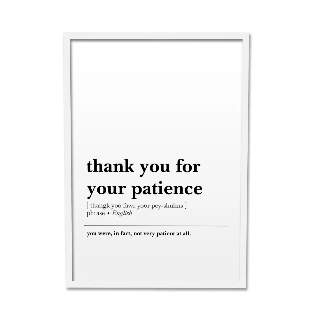 'Thank You for Your Patience' Poster