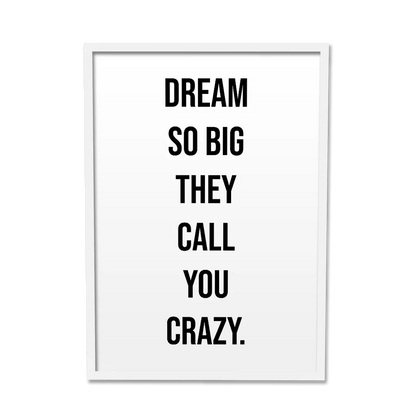 DREAM BIG - Motivational Poster